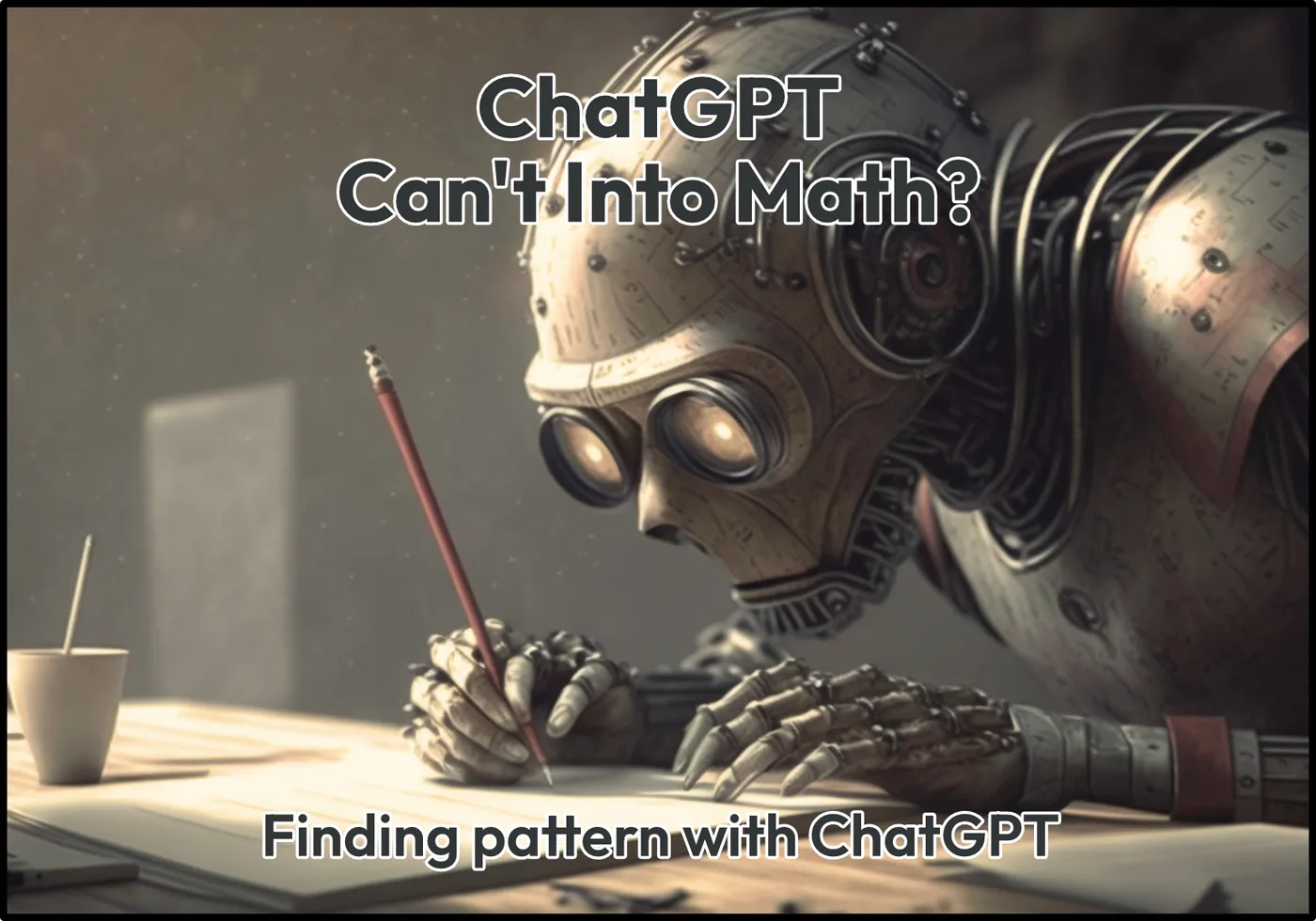 ChatGPT Can’t Into Math
